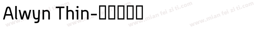 Alwyn Thin字体转换